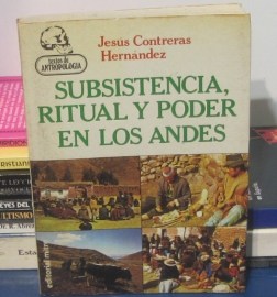 SUBSISTENCIA RITUAL Y PODER EN LOS ANDES
